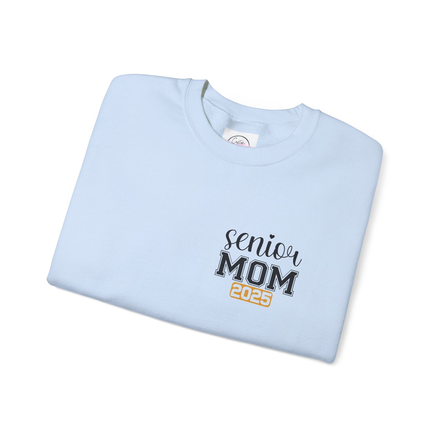 2025 Graduation Mom Senior Year -Crewneck Sweatshirt