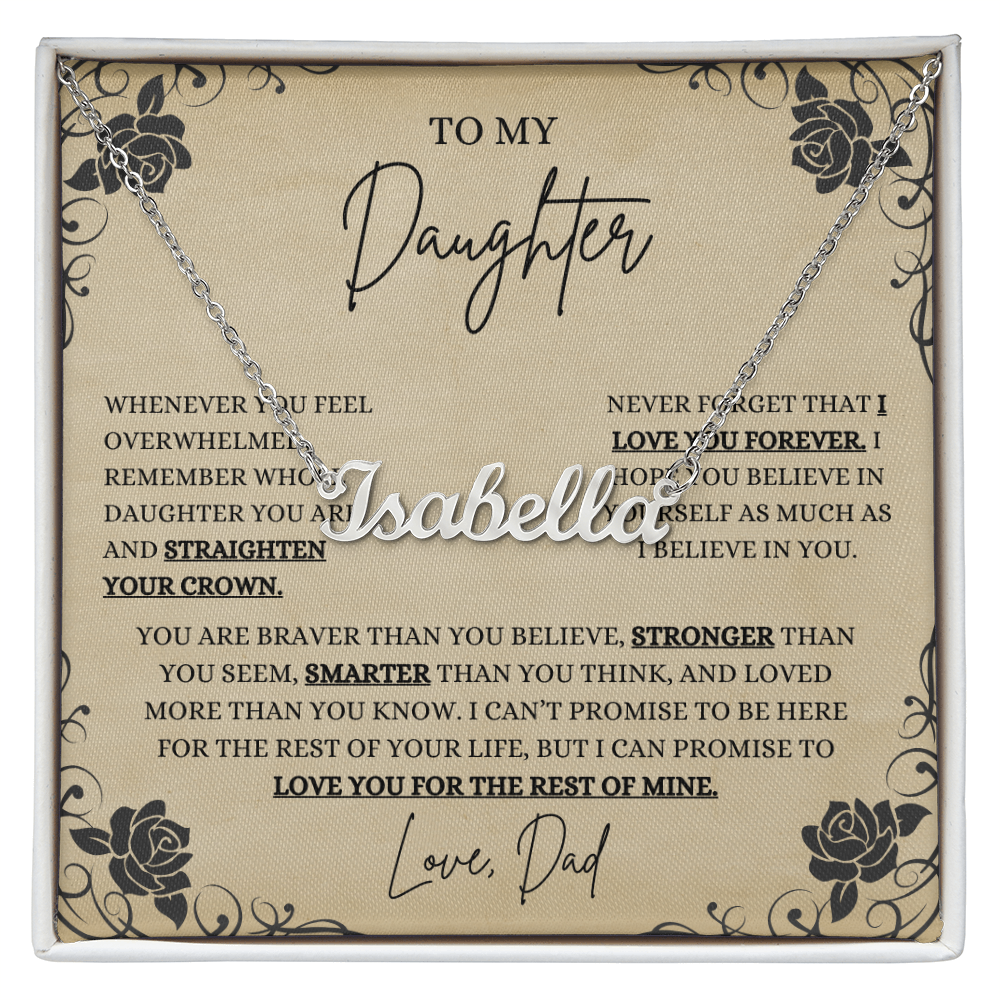 To My Beautiful Daughter, Whenever You Feel Overwhelmed- (Gift, Birthday, Christmas, Graduation) Custom Name Necklace