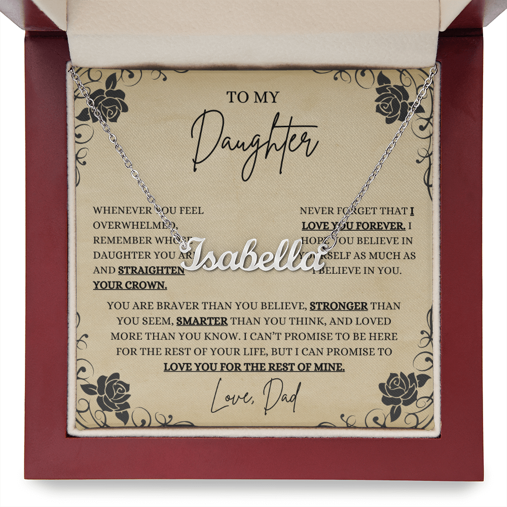 To My Beautiful Daughter, Whenever You Feel Overwhelmed- (Gift, Birthday, Christmas, Graduation) Custom Name Necklace