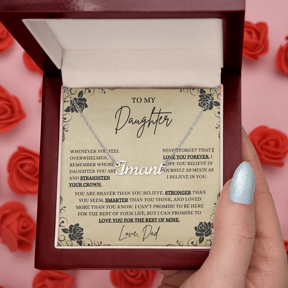 To My Beautiful Daughter, Whenever You Feel Overwhelmed- (Gift, Birthday, Christmas, Graduation) Custom Name Necklace