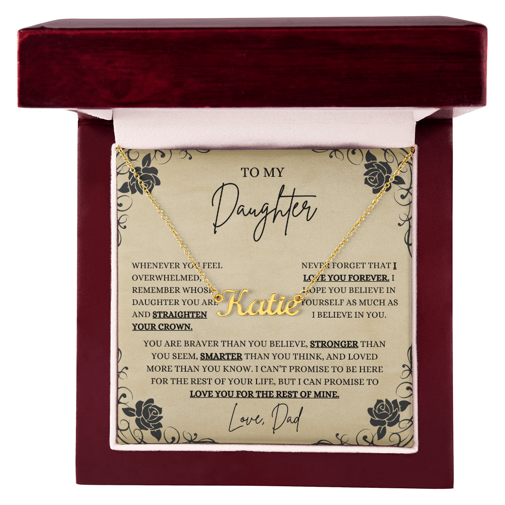 To My Beautiful Daughter, Whenever You Feel Overwhelmed- (Gift, Birthday, Christmas, Graduation) Custom Name Necklace