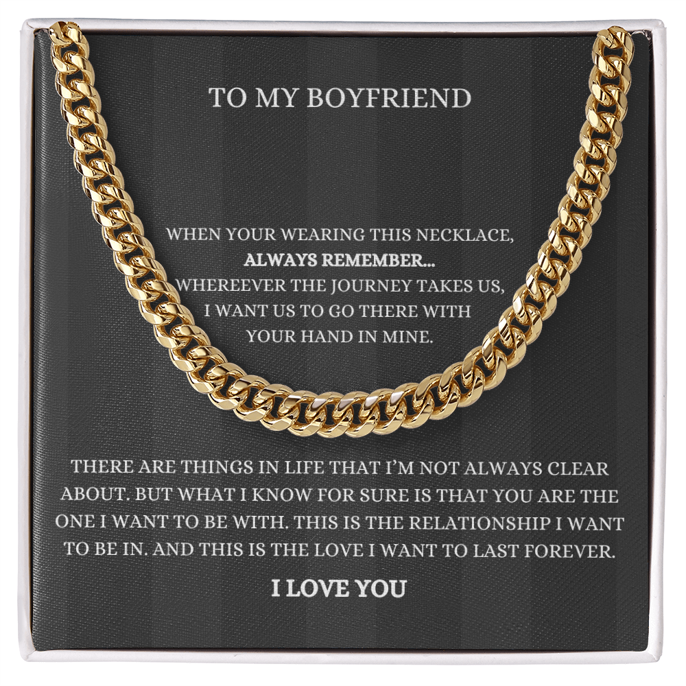To My Boyfriend, Always Remember -Cuban Link Chain Necklace