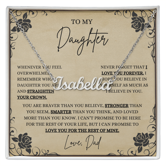 To My Beautiful Daughter, Whenever You Feel Overwhelmed- (Gift, Birthday, Christmas, Graduation) Custom Name Necklace